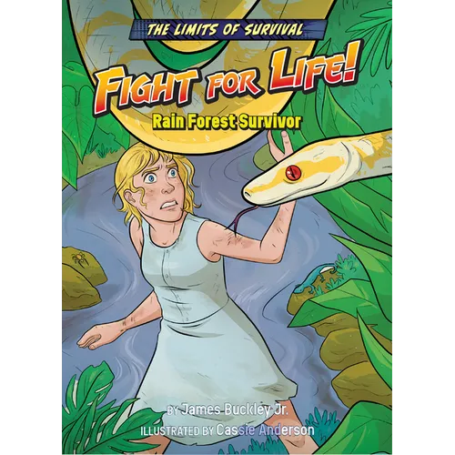 Fight for Life!: Rain Forest Survivor - Library Binding