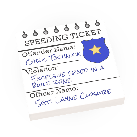 Speeding Ticket - Custom Printed 2x2 Tile - Made using LEGO® parts