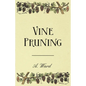 Vine Pruning - Hardcover