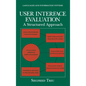 User Interface Evaluation: A Structured Approach - Hardcover