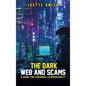 The Dark Web and Scams - Hardcover