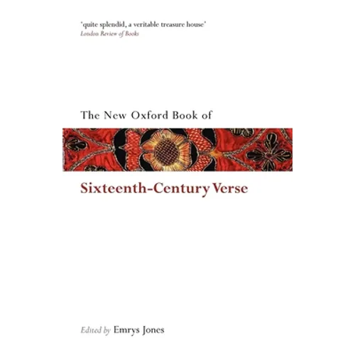 The New Oxford Book of Sixteenth-Century Verse - Paperback