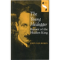 The Young Heidegger: Rumor of the Hidden King - Hardcover