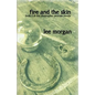 Fire and the Skin: Book Three of the Christopher Penrose Novels - Paperback