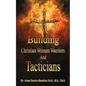 Building Christian Women Warriors and Tacticians - Paperback