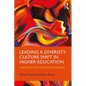 Leading a Diversity Culture Shift in Higher Education: Comprehensive Organizational Learning Strategies - Paperback