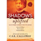 Shadows Uplifted Volume II: Black Women Authors of 19th Century American Personal Narratives & Autobiographies - Paperback