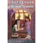Coffeeshop in an Alternate Universe - Hardcover