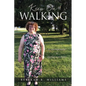 Keep On Walking: An Autobiography by Rebekah R. Williams - Paperback