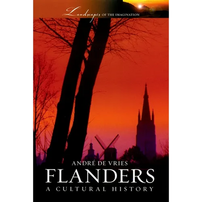 Flanders: A Cultural History - Hardcover