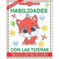 Habilidades con las tijeras. Práctica de corte para preescolares.: Libro de actividades para niños - Paperback