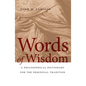 Words of Wisdom: A Philosophical Dictionary for the Perennial Tradition - Paperback