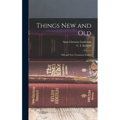 Things New and Old; Old and New Testament Studies - Hardcover