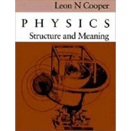 Physics: Structure and Meaning - Paperback