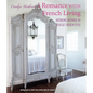 A Romance with French Living: Interiors Inspired by Classic French Style - Hardcover