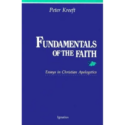 Fundamentals of the Faith: Essays in Christian Apologetics - Paperback