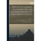 Epochs of Chinese & Japanese art, an Outline History of East Asiatic Design; Volume 1 - Paperback