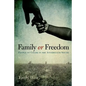 Family or Freedom: People of Color in the Antebellum South - Hardcover