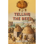 Telling the Bees: An Interspecies Monologue - Hardcover