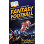 HowExpert Guide to Fantasy Football: 101 Tips to Learn How to Play, Strategize, and Win at Fantasy Football - Hardcover