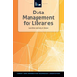 Data Management for Libraries: A Lita Guide - Paperback