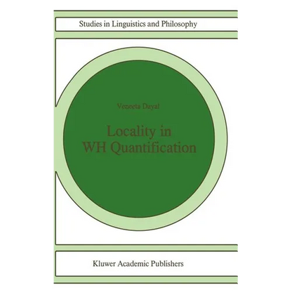Locality in Wh Quantification: Questions and Relative Clauses in Hindi - Hardcover