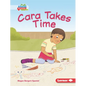 Cara Takes Time - Library Binding