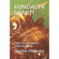 Kundalini Shakti: Force of Expanded Consciousness - Paperback