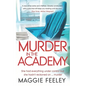 Murder In The Academy: A chilling murder mystery set in Belfast - Paperback