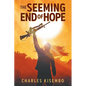The Seeming End of Hope - Paperback