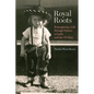 Royal Roots: Reimagining a Life through Humor, a Castle, and the US Navy - Paperback