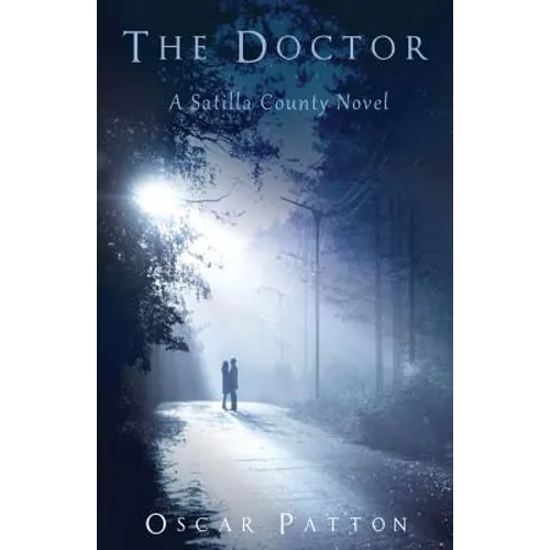 The Doctor: A Satilla County Novel - Paperback