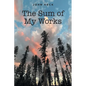 The Sum of My Works - Paperback
