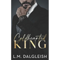 Coldhearted King: A Billionaire Workplace Romance - Paperback