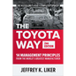 The Toyota Way, Second Edition: 14 Management Principles from the World's Greatest Manufacturer - Hardcover
