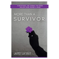 More Than A Survivor - Paperback