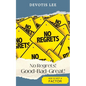 No Regrets Good + Bad = Great! - Paperback