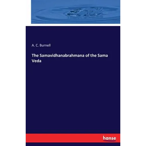The Samavidhanabrahmana of the Sama Veda - Paperback