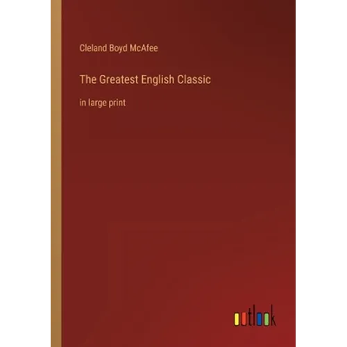 The Greatest English Classic: in large print - Paperback