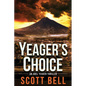 Yeager's Choice - Paperback