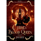 Curse of the Blood Queen: Book 1 of The Londinium Saga - Hardcover