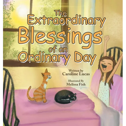 The Extraordinary Blessings of an Ordinary Day - Hardcover