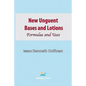 New Unguent Bases and Lotions - Paperback