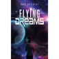 Flying Dreams - Hardcover