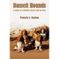 Bassett Hounds: A Guide to a Healthy Bassett and its Story - Paperback