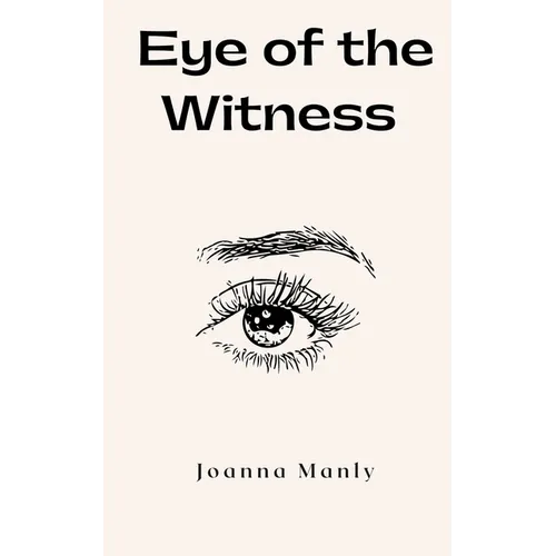 Eye of the Witness - Paperback
