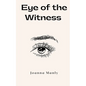 Eye of the Witness - Paperback