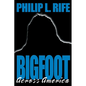 Bigfoot Across America - Paperback