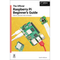 The Official Raspberry Pi Beginner's Guide: How to Use Your New Computer - Paperback
