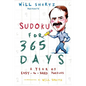 Will Shortz Presents Sudoku for 365 Days: A Year of Easy-To-Hard Puzzles - Paperback